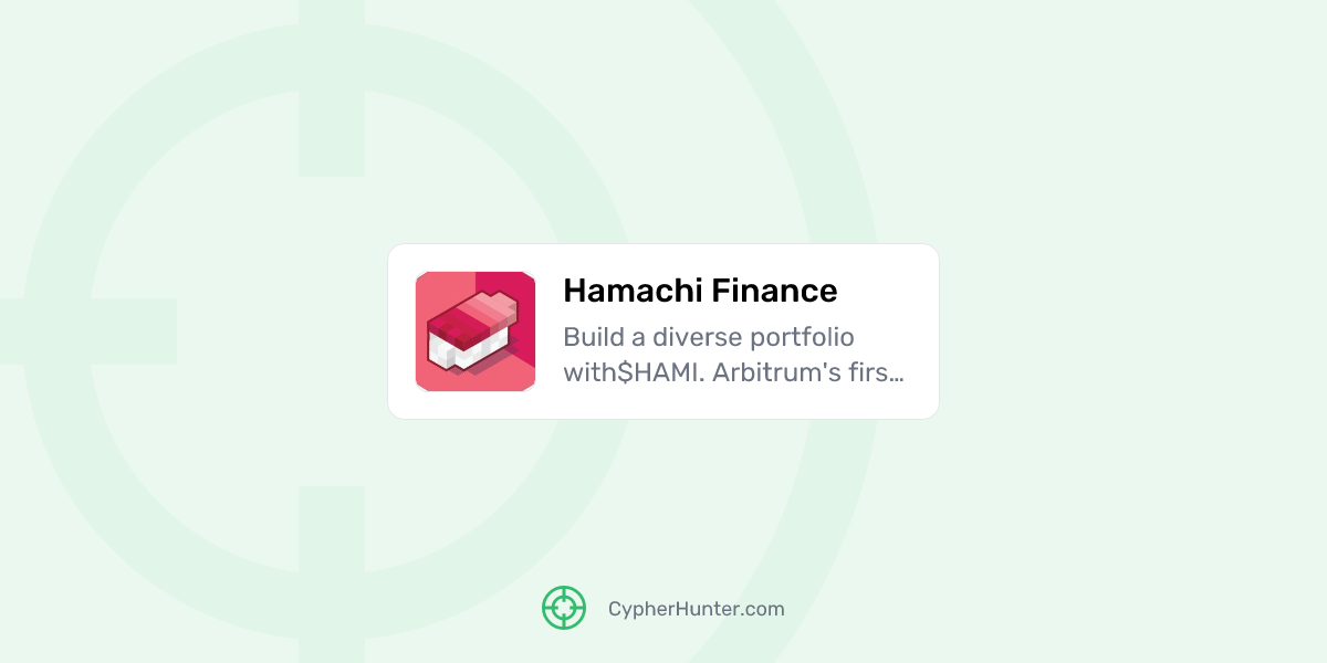 Hamachi Finance CypherHunter